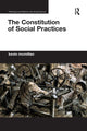 Book cover of: Constitution of Social Practices. By: Kevin McMillan