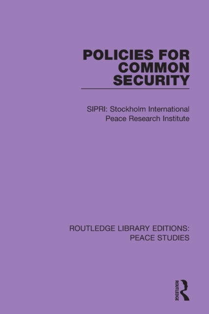 Book cover of: Policies for Common Security. By: Stockholm International Peace Research Institute Staff