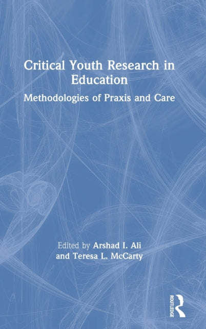 Book cover of: Critical Youth Research in Education. By: Arshad Imtiaz Ali