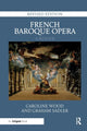 Book cover of: French Baroque Opera: A Reader. By: Caroline Wood
