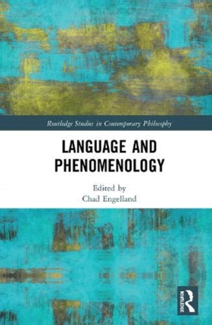 Book cover of: Language and Phenomenology. By: Chad Engelland