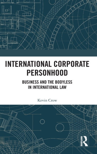 Book cover of: International Corporate Personhood. By: Kevin Crow