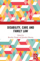 Book cover of: Disability, Care and Family Law. By: Beverley Clough