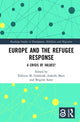 Book cover of: Europe and the Refugee Response. By: Izabella Main