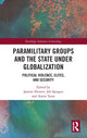 Book cover of: Paramilitary Groups and the State under Globalization. By: Jasmin Hristov