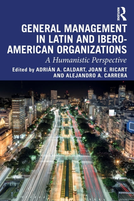 Book cover of: General Management in Latin and Ibero-American Organizations. By: Joan E. Ricart