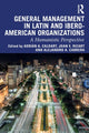 Book cover of: General Management in Latin and Ibero-American Organizations. By: Joan E. Ricart