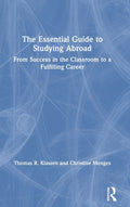 The Essential Guide to Studying Abroad