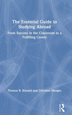 The Essential Guide to Studying Abroad