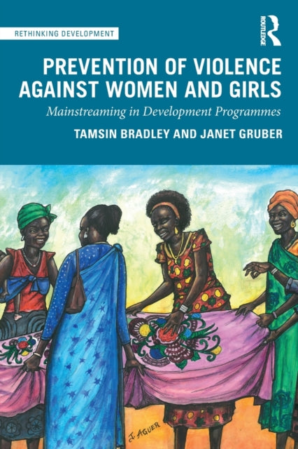 Book cover of: Prevention of Violence Against Women and Girls. By: Tamsin Bradley