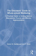 The Educators’ Guide to Whole-school Wellbeing