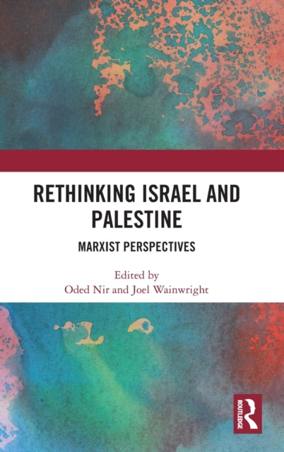 Book cover of: Rethinking Israel and Palestine. By: Oded Nir