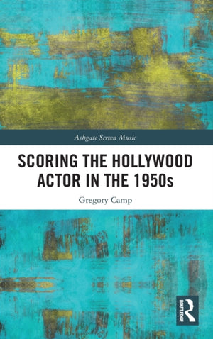 Scoring the Hollywood Actor in the 1950s