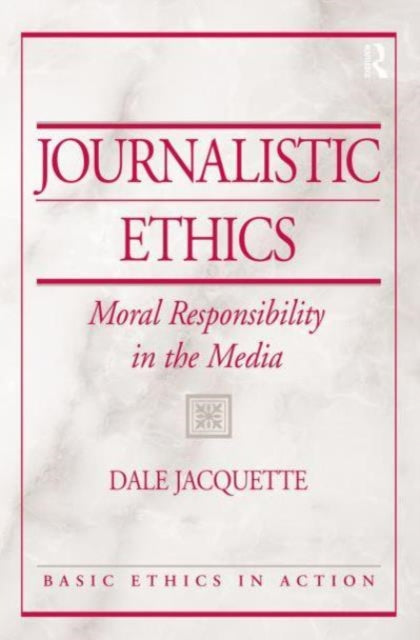 Book cover of: JOURNALISTIC ETHICS