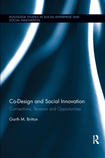 Book cover of: Co-design and Social Innovation. By: Garth Britton