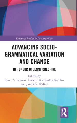 Advancing Socio-grammatical Variation and Change