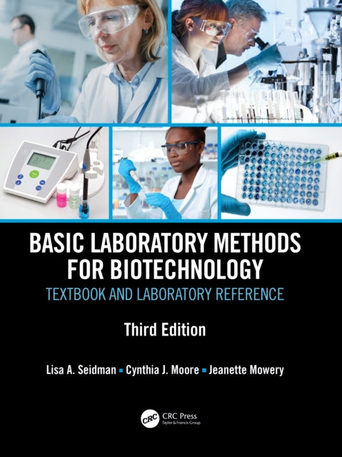 Book cover of: Basic Laboratory Methods for Biotechnology. By: Lisa A. Seidman