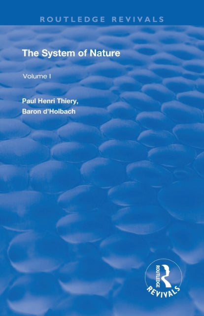 Book cover of: System of Nature. By: Paul Henri Thiry baron d'Holbach
