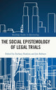 Book cover of: Social Epistemology of Legal Trials. By: Zachary Hoskins