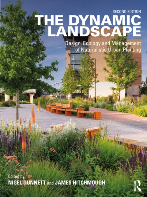 Book cover of: Dynamic Landscape. By: Nigel Dunnett