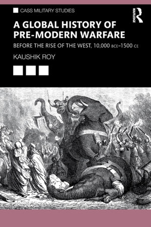 Global History of Pre-Modern Warfare
