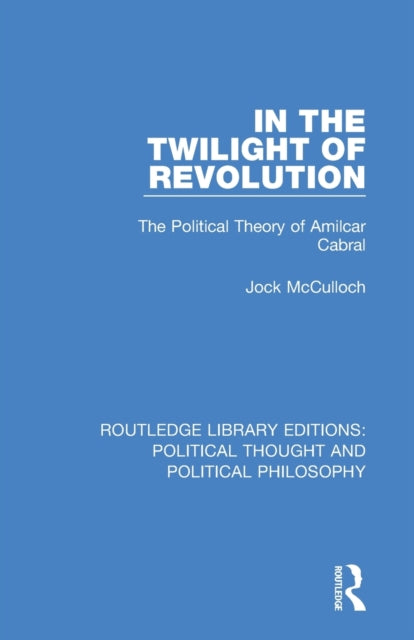 Book cover of: In the Twilight of Revolution. By: Jock McCulloch