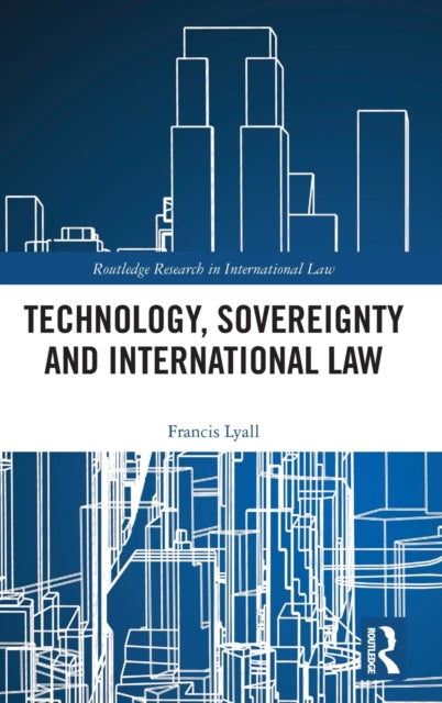 Book cover of: Technology, Sovereignty and International Law