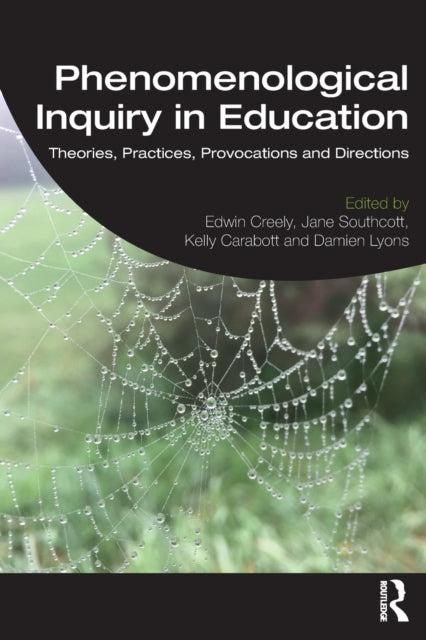 Book cover of: Phenomenological Inquiry in Education. By: Edwin Creely