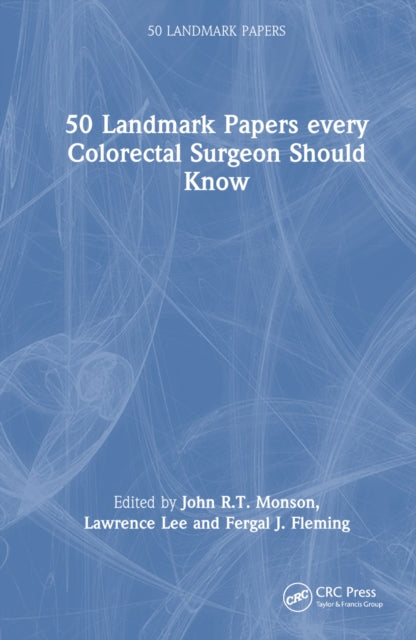 Book cover of: 50 Landmark Papers every Colorectal Surgeon Should Know