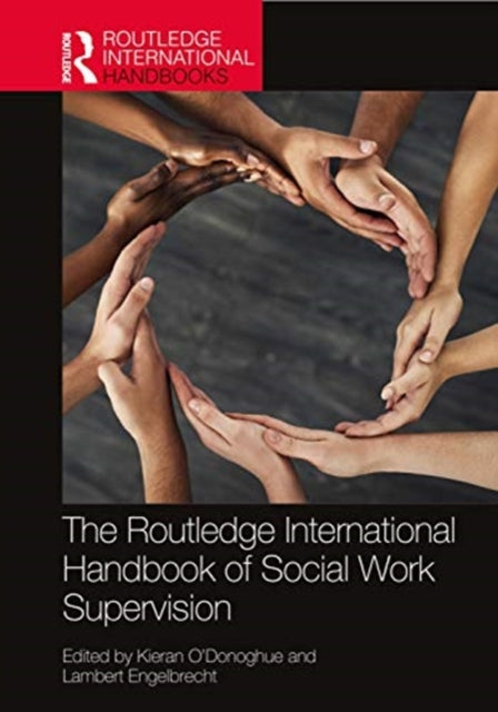 Book cover of: Routledge International Handbook of Social Work Supervision. By: Kieran O'Donoghue