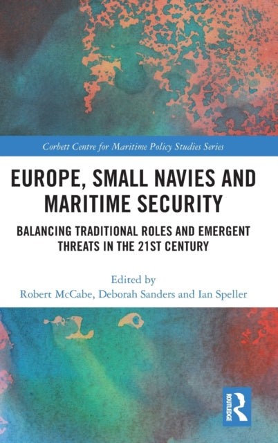 Book cover of: Europe, Small Navies and Maritime Security. By: Robert McCabe