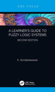 Book cover of: Learner?s Guide to Fuzzy Logic Systems, Second Edition. By: K Sundareswaran