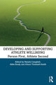 Book cover of: Developing and Supporting Athlete Wellbeing. By: Natalie Campbell