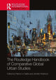 Book cover of: Routledge Handbook of Comparative Global Urban Studies. By: Patrick Le Galès