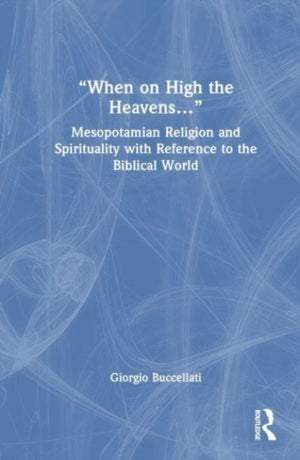 “When on High the Heavens…”