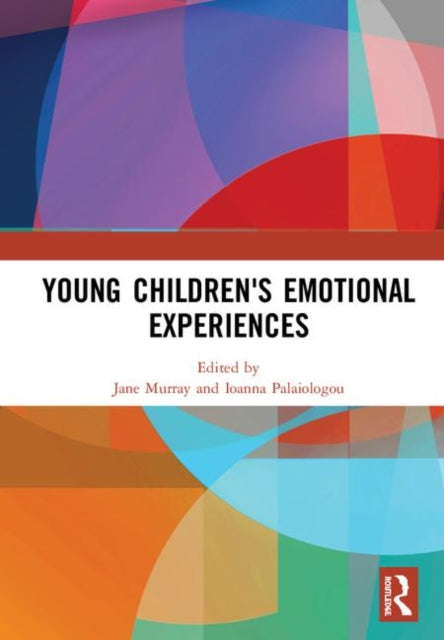 Book cover of: Young Children's Emotional Experiences. By: Jane Murray