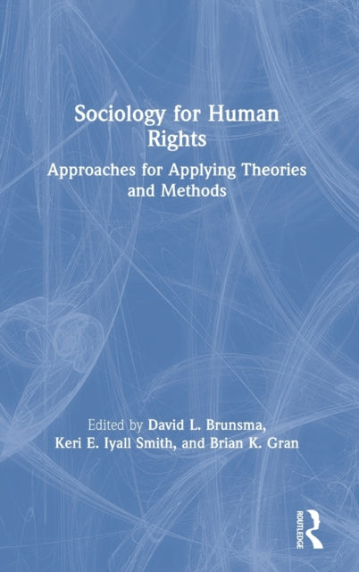 Book cover of: Sociology for Human Rights. By: David L. Brunsma