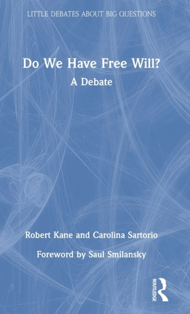 Do We Have Free Will?