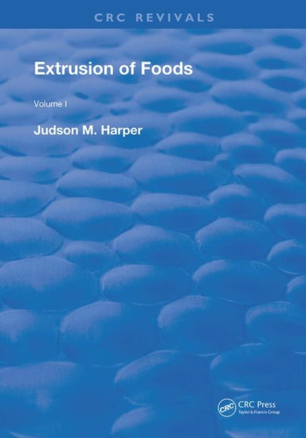 Book cover of: Extrusion Of Foods. By: Judson M. Harper