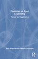 Book cover of: Essentials of Sport Leadership. By: Majd Megheirkouni