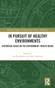 Book cover of: In Pursuit of Healthy Environments. By: Esa Ruuskanen