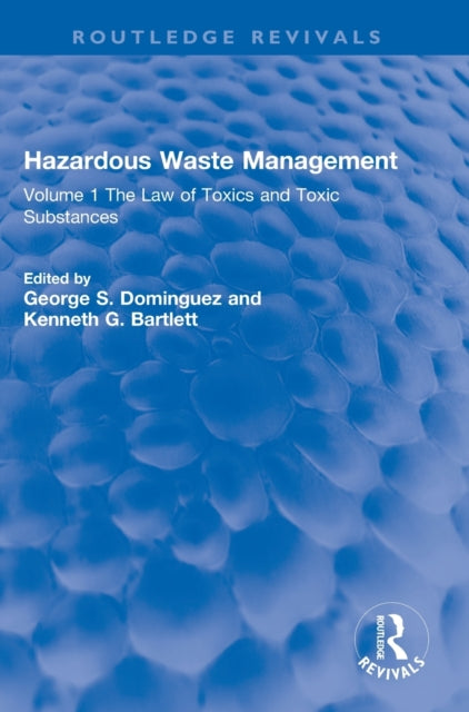 Book cover of: Hazardous Waste Management. By: George S. Dominguez