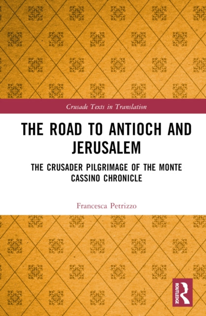 Book cover of: Road to Antioch and Jerusalem. By: Francesca Petrizzo