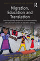 Book cover of: Migration, Education and Translation. By: Vivienne Anderson