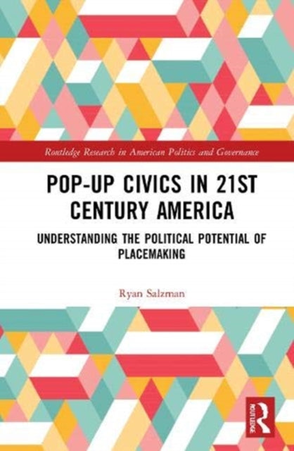 Book cover of: Pop-Up Civics in 21st Century America. By: Ryan Salzman