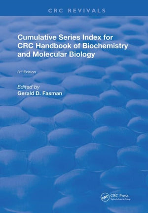 Cumulative Series Index for CRC Handbook of Biochemistry and Molecular Biology
