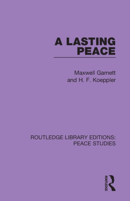 Book cover of: Lasting Peace. By: Maxwell Garnett