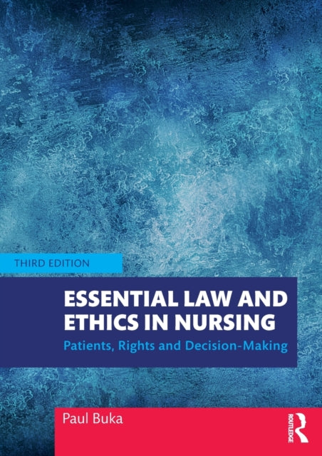 Book cover of: Essential Law and Ethics in Nursing. By: Paul Buka