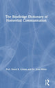 Book cover of: Routledge Dictionary of Nonverbal Communication. By: David B. Givens