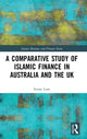 Book cover of: Comparative Study of Islamic Finance in Australia and the UK. By: Imran Lum